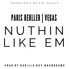 @ParisBeuller @dono Vegas - NotLikeEm DEMo