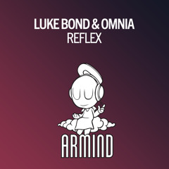 Luke Bond & Omnia - Reflex [ASOT 710] [OUT NOW!]