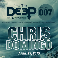 Into The Deep Episode 007 - Chris Domingo [April 23, 2015]