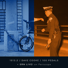 Episode 1513.2: Dave Cooke / 100 Pedals / pt 2 & SRN LIVE!