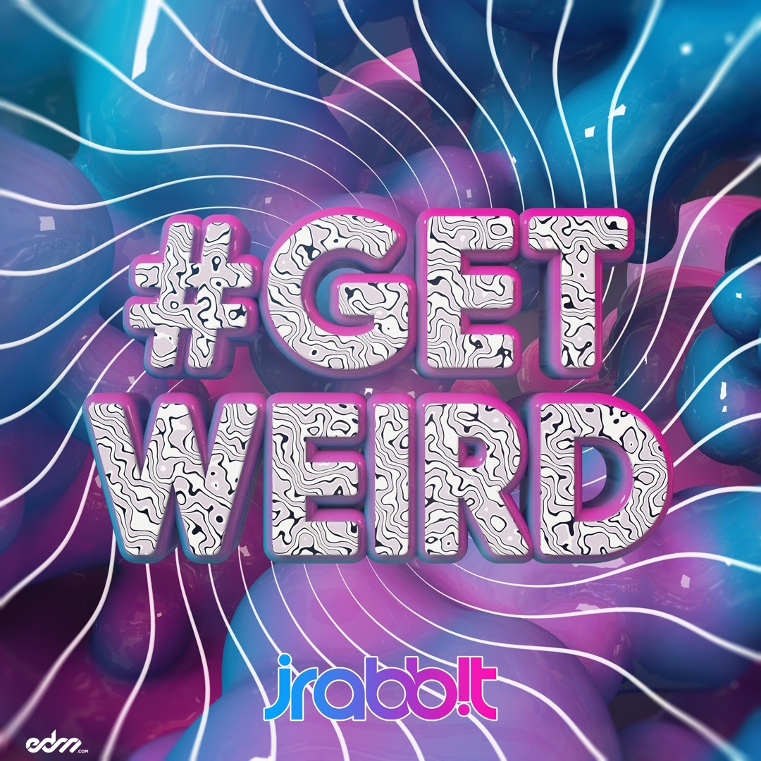 Stream JRabbit - Get Weird [EDM.com Exclusive] by Essential Music ...