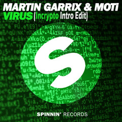 Martin Garrix & MOTi - Virus (Incrypto Intro Edit)