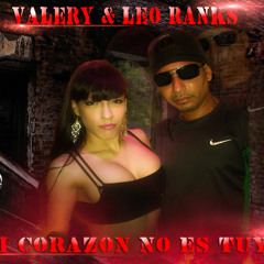 Leo Ranks & Valery - Mi Corazón No Es Tuyo