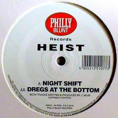 HEIST - DREGS AT THE BOTTOM - PHILLY BLUNT