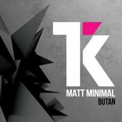Matt Minimal - Butan (Original Mix)
