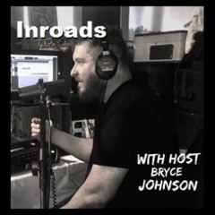 Inroads: Episode 1 - March 19, 2015