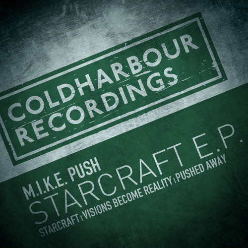 M.I.K.E. Push - Starcraft [OUT NOW!]