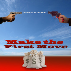 Make the First Move (Home Demo)