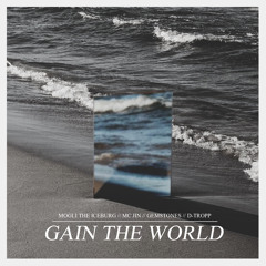 Mogli the Iceburg - Gain the World Ft. MC Jin, Gemstones & D. Tropp