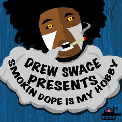 SMOKINDOPEISMYHOBBY [Prod. By Rhyme Killer]