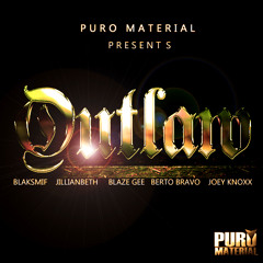 OUTLAW feat Blaksmif, Jillian Beth, Blaze Gee, Berto Bravo, Joey Knoxx