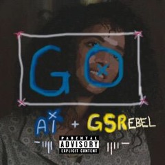 GO by afterimage ft. Gxldsxulrebel