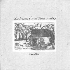 OAEOZ - Lembranças não valem nada - 2004 - EP