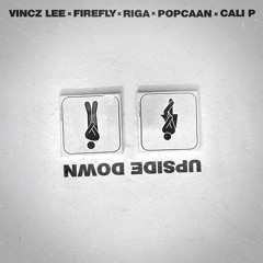Vincz Lee feat Popcaan, Cali P, FireFLY & Riga - Upside Down