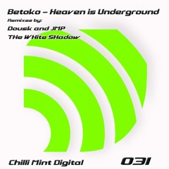 CMD31 Betoko - Heaven Is Underground (THe WHite SHadow Remix)