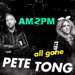 AM2PM GUEST MIX ON ALL GONE PETE TONG /EVOLUTION RADIO/