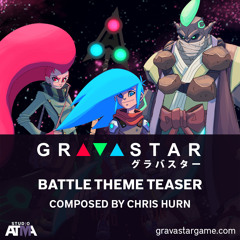 Gravastar Battle Theme Teaser