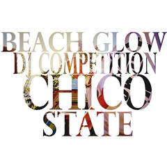 Chico State BeachGlow Campus DJ Competition