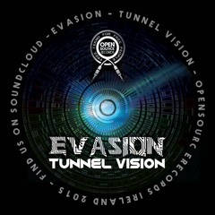 Evasion - Tunnel Vision