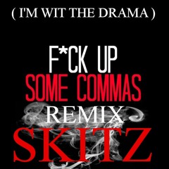 F*ck Up Some Commas Remix