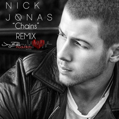 Chains ( Remix )- Nick Jonas Produced by Jerz-E-Ric