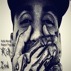 Kid Ink - Hello World (Regacy Trap Remix)
