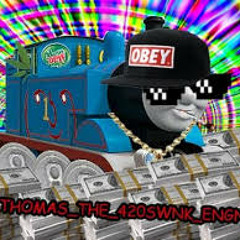 THOMAS THE DANK ENGINE DUBSTEP