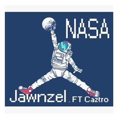 Jawnzel Feat. Caztro  -NASA