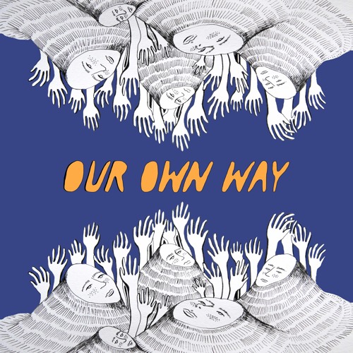 Our Own Way