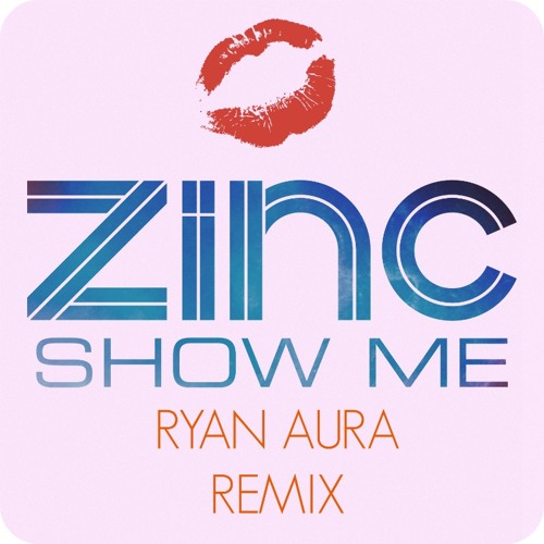 Dj Zinc - Show Me (Auryan Remix)