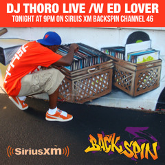 DJ Thoro Live w/ Ed Lover (Backspin) [Sirius Radio]