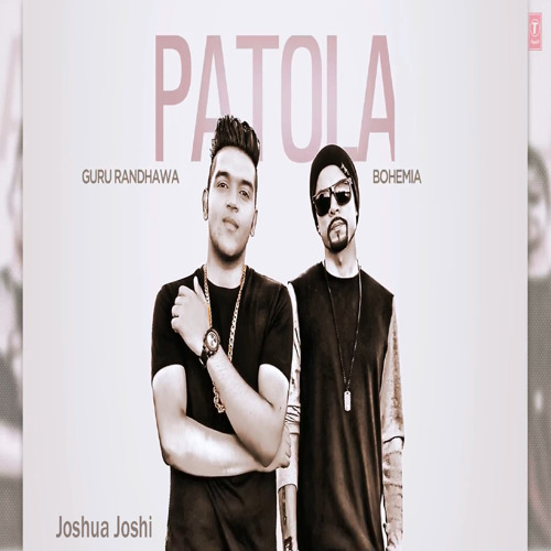 Stream Patola - Guru Randhawa ft. Bohemia by Joshua Joshi | Listen online  for free on SoundCloud