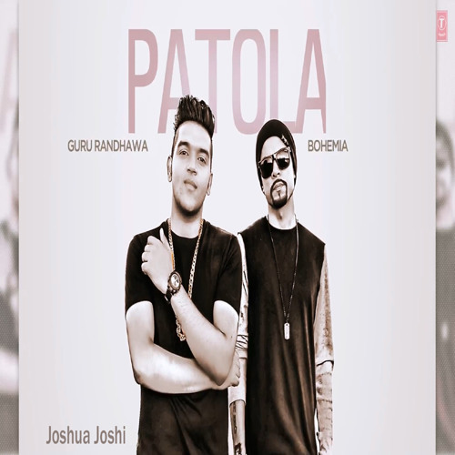 Patola - Guru Randhawa ft. Bohemia