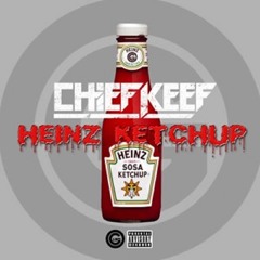 Chief Keef - Heinz Ketchup [Prod By Dolan Beats]