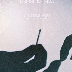 Machine Gun Kelly - A Little More (Drum Remix)