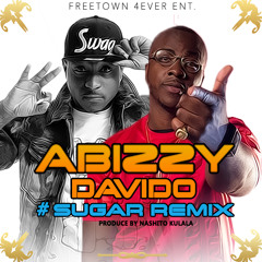Abizzy Ft Davido - Sugar (Remix)