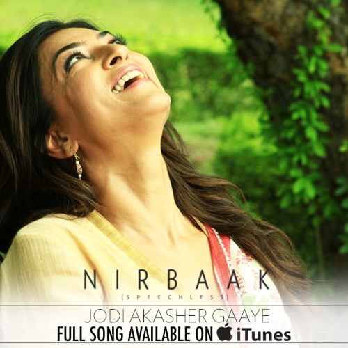 Jodi Akasher Gaaye, Arka Mukherjee, Nirbaak (2015)