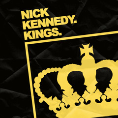 Nick Kennedy - Kings [FREE DOWNLOAD]