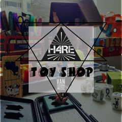 H4RE - Toy Shop (Original Mix)[OUT NOW]