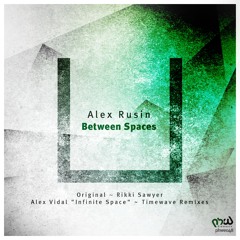 Alex Rusin - Between Spaces (Original Mix)