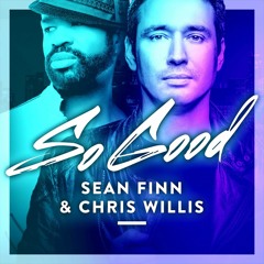 Sean Finn & Chris Willis - So Good (Dimatik Remix) Out Now!