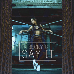 Becky G - Say It