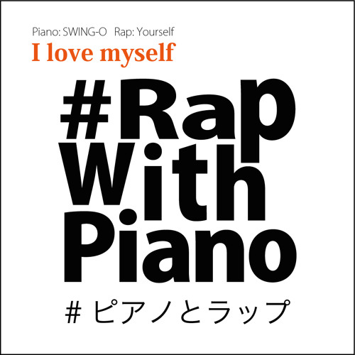 I love myself by Rap with Piano