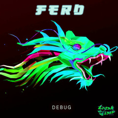 Ferd - Debug EP *Preview* OUT 22nd of MAY