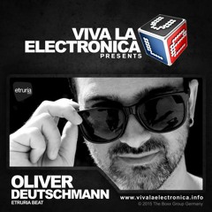 Oliver Deutschmann in the Mix for Etruria Beat on Viva La Electronica