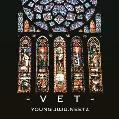 YOUNG JUJU, Neetz - VET