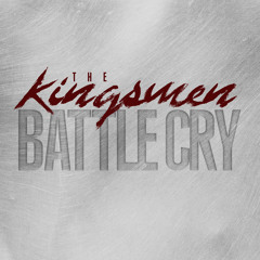 The Kingsmen - Battle Cry