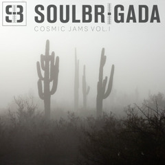 SoulBrigada pres. Cosmic Jams Vol. 1
