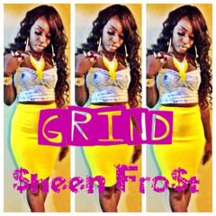 GRIND-- SHEENFROST