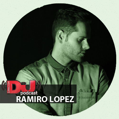 DJ MAG WEEKLY PODCAST: Ramiro Lopez